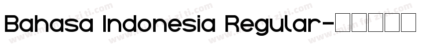 Bahasa Indonesia Regular字体转换